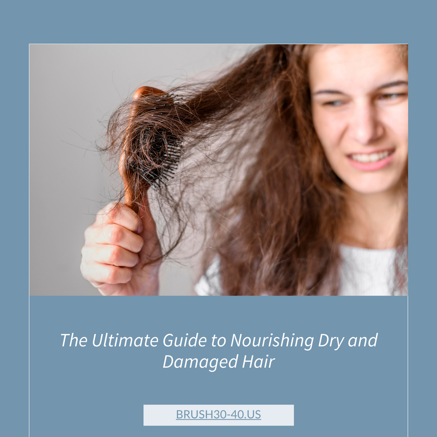 The Ultimate Guide to Nourishing Dry and Damaged Hair